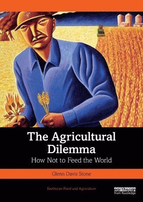 The Agricultural Dilemma 1