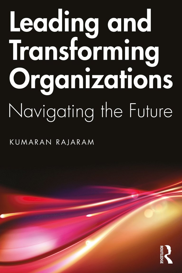 Leading and Transforming Organizations 1