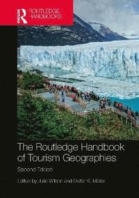 bokomslag The Routledge Handbook of Tourism Geographies