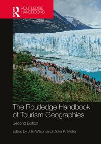 bokomslag The Routledge Handbook of Tourism Geographies