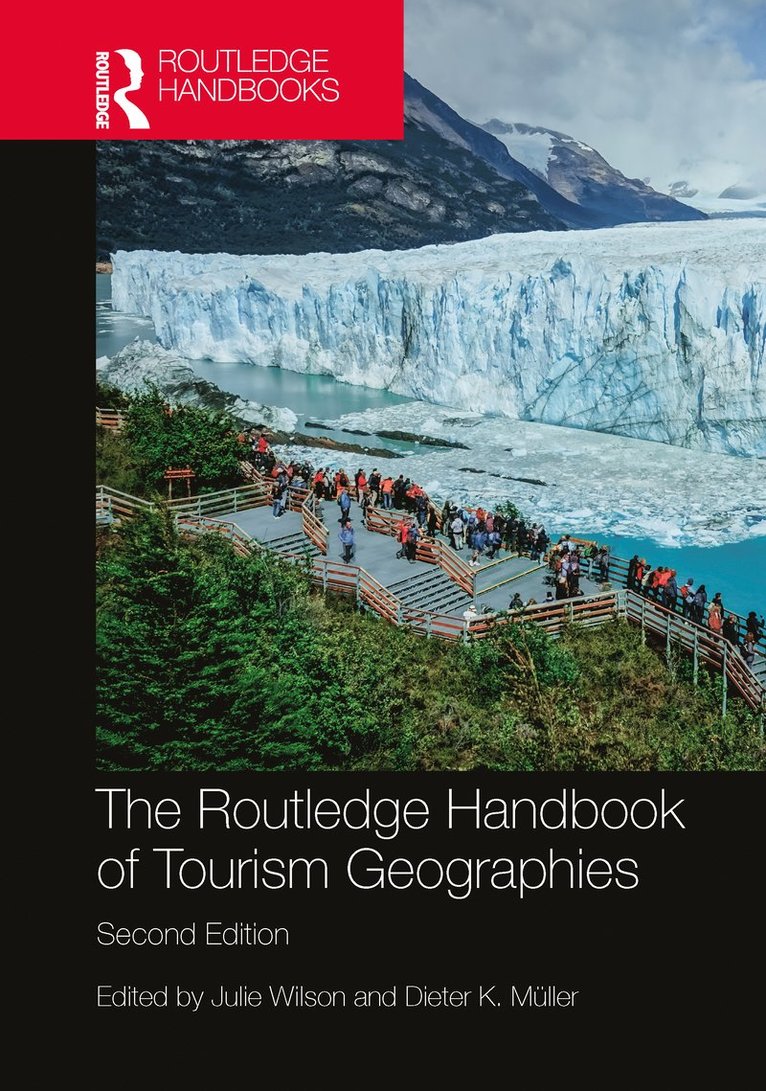 Routledge Handbook of Tourism Geographies