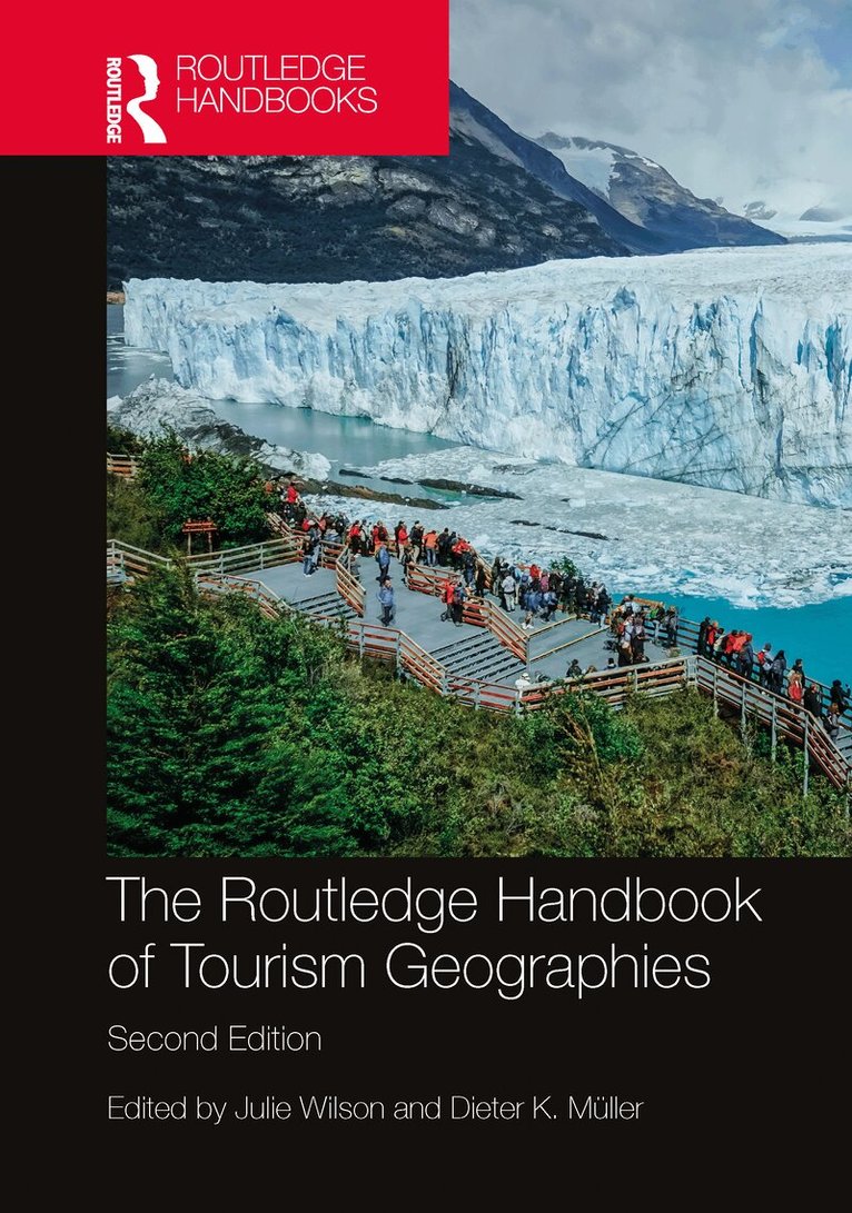 Julie Wilson, Dieter K. Müller - Routledge Handbook of Tourism Geographies, Häftad