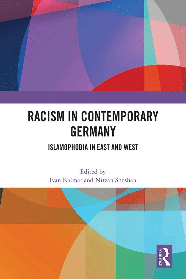 Ivan Kalmar, Nitzan Shoshan - Racism in Contemporary Germany, Häftad