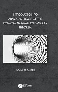 bokomslag Introduction to Arnolds Proof of the KolmogorovArnoldMoser Theorem