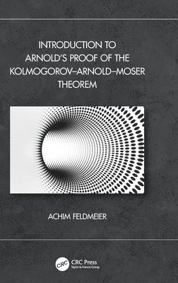 Introduction to Arnolds Proof of the KolmogorovArnoldMoser Theorem 1