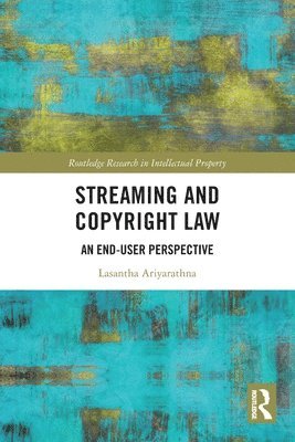 Lasantha Ariyarathna, Australia) Ariyarathna, Lasantha (Griffith University - Streaming and Copyright Law, Häftad