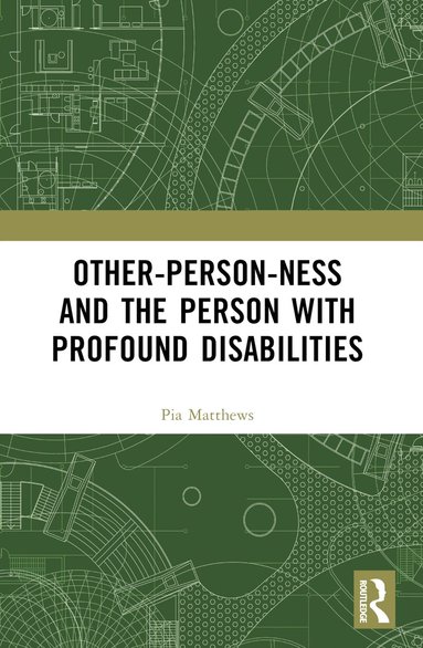 bokomslag Other-person-ness and the Person with Profound Disabilities