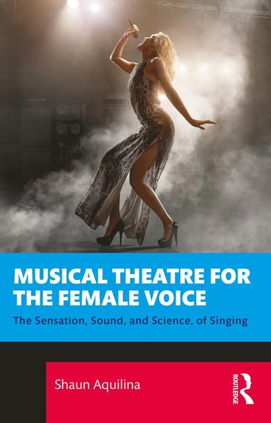 bokomslag Musical Theatre for the Female Voice