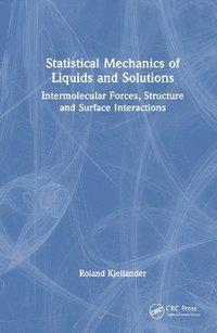 bokomslag Statistical Mechanics of Liquids and Solutions