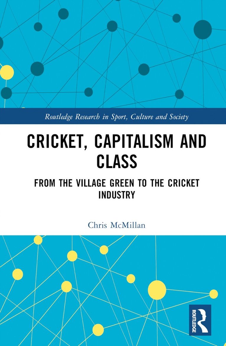 Cricket, Capitalism and Class