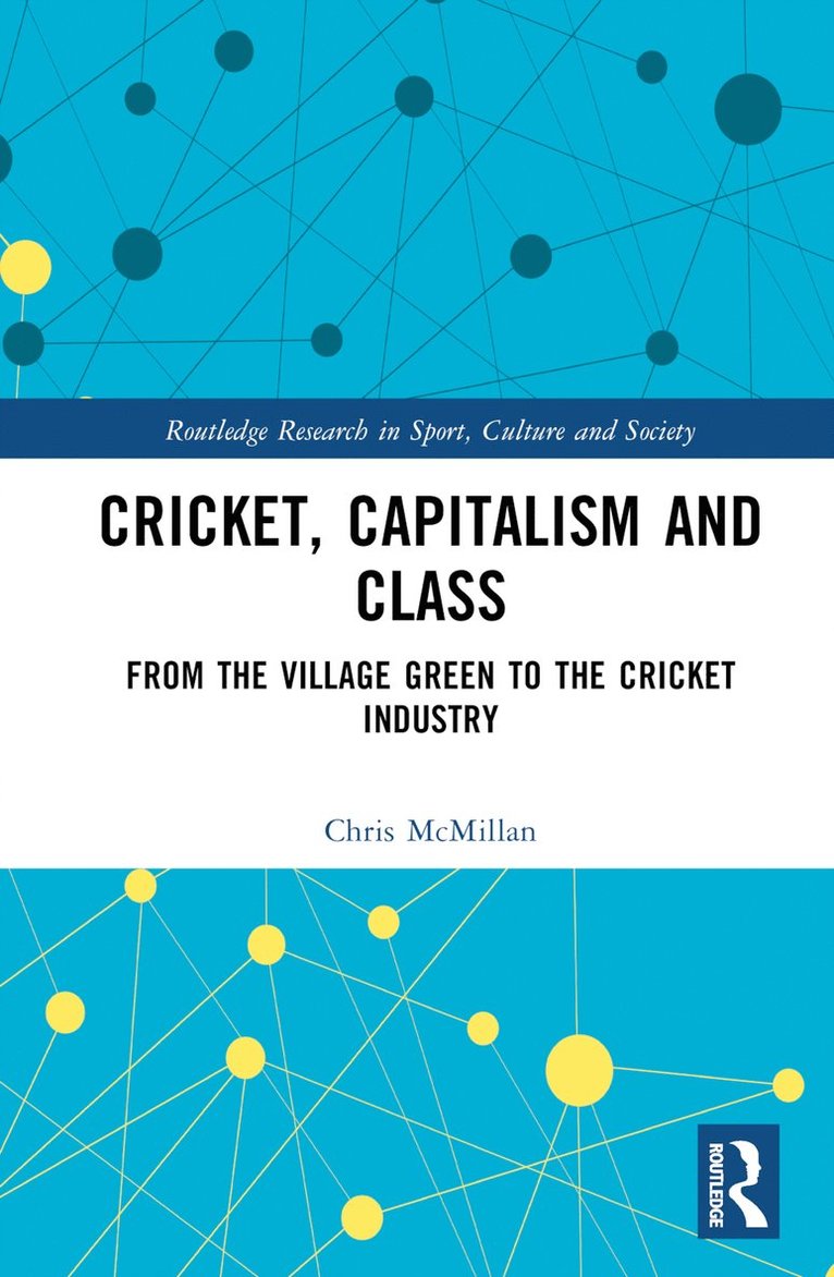 Cricket, Capitalism and Class 1