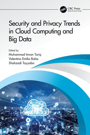 bokomslag Security and Privacy Trends in Cloud Computing and Big Data