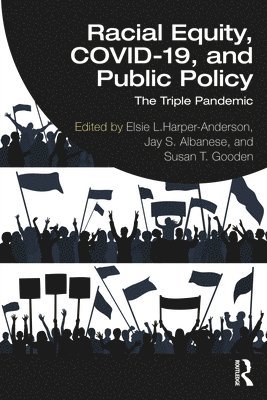 Racial Equity, COVID-19, and Public Policy 1