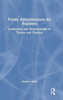 Public Administration for Planners 1