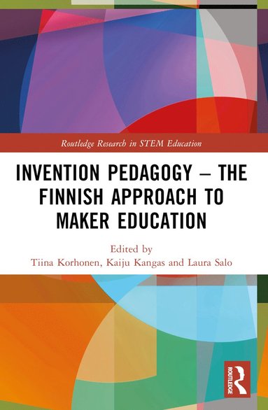 bokomslag Invention Pedagogy - The Finnish Approach to Maker Education