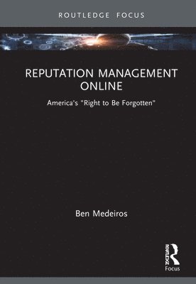 Ben Medeiros - Reputation Management Online, Inbunden