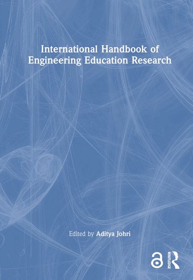 Aditya Johri - International Handbook of Engineering Education Research, Inbunden