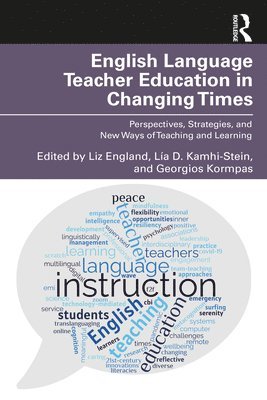 English Language Teacher Education in Changing Times 1