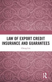 bokomslag Law of Export Credit Insurance and Guarantees