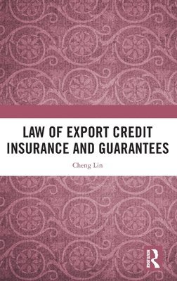 Law of Export Credit Insurance and Guarantees 1