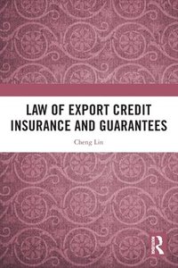 bokomslag Law of Export Credit Insurance and Guarantees