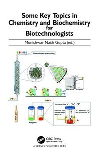 bokomslag Some Key Topics in Chemistry and Biochemistry for Biotechnologists