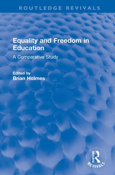 bokomslag Equality and Freedom in Education