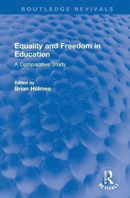 Equality and Freedom in Education 1