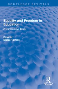 bokomslag Equality and Freedom in Education