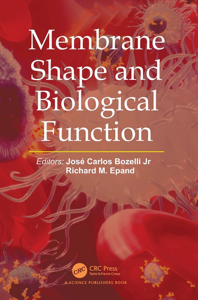 José Carlos Bozelli Jr, Richard M. Epand - Membrane Shape and Biological Function, Häftad