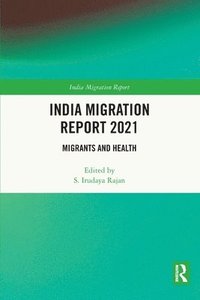 bokomslag India Migration Report 2021