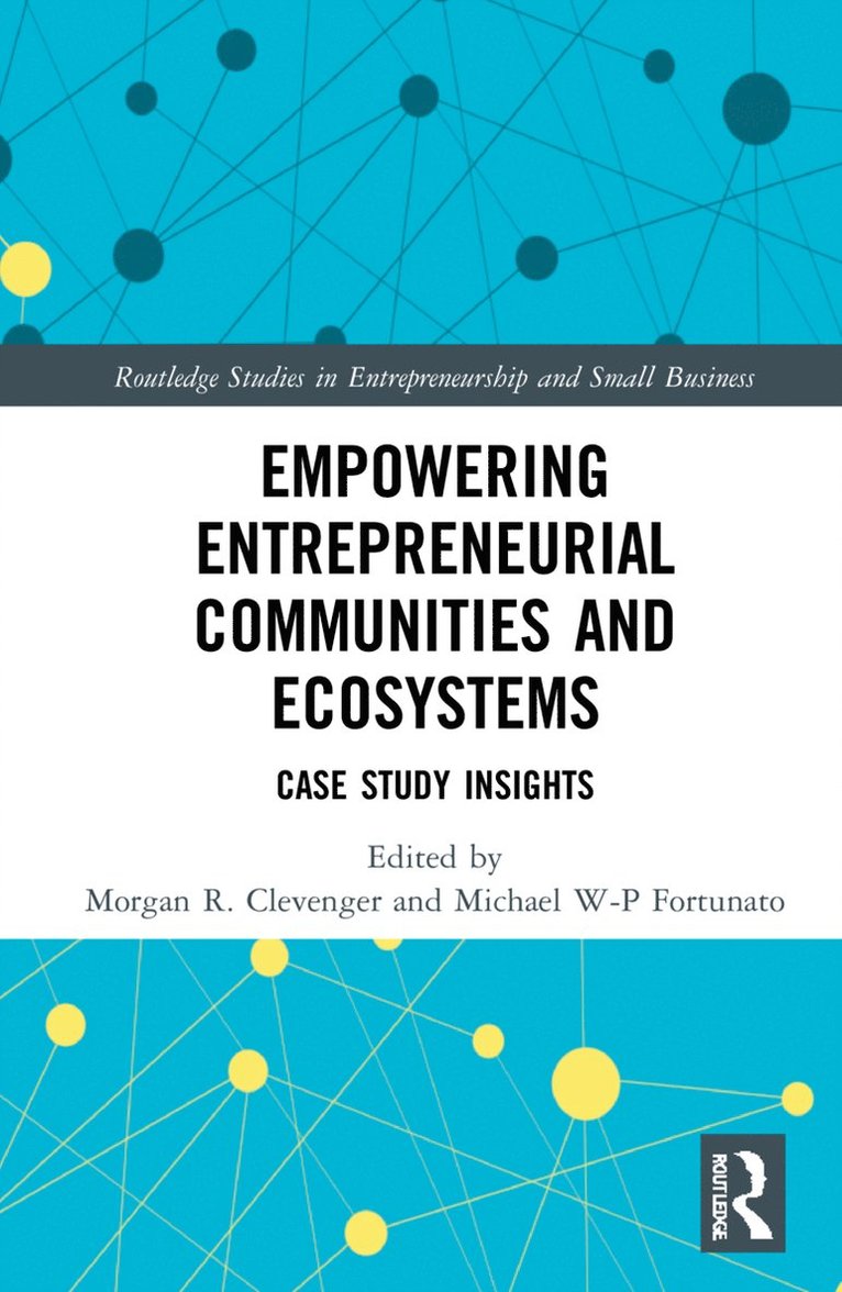 Empowering Entrepreneurial Communities and Ecosystems 1