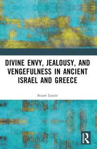 bokomslag Divine Envy, Jealousy, and Vengefulness in Ancient Israel and Greece