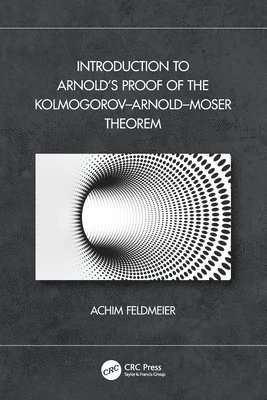 bokomslag Introduction to Arnolds Proof of the KolmogorovArnoldMoser Theorem