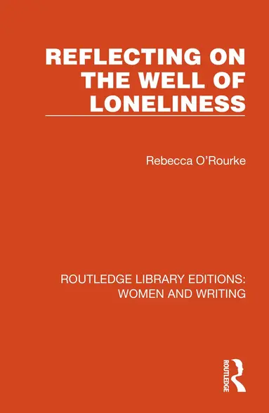 Rebecca O'Rourke - Reflecting on The Well of Loneliness, Inbunden