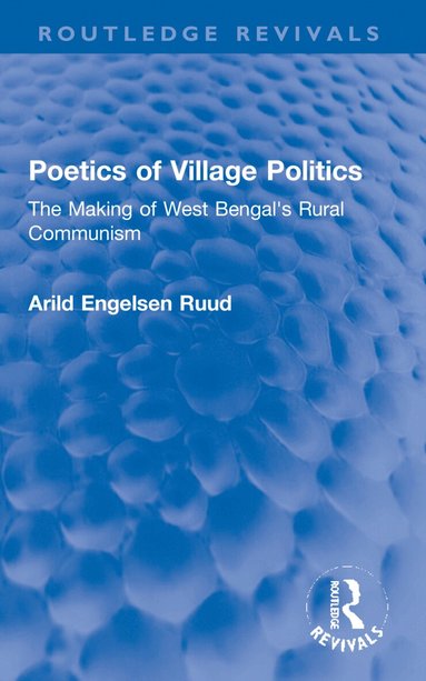Arild Engelsen Ruud - Poetics of Village Politics, Häftad