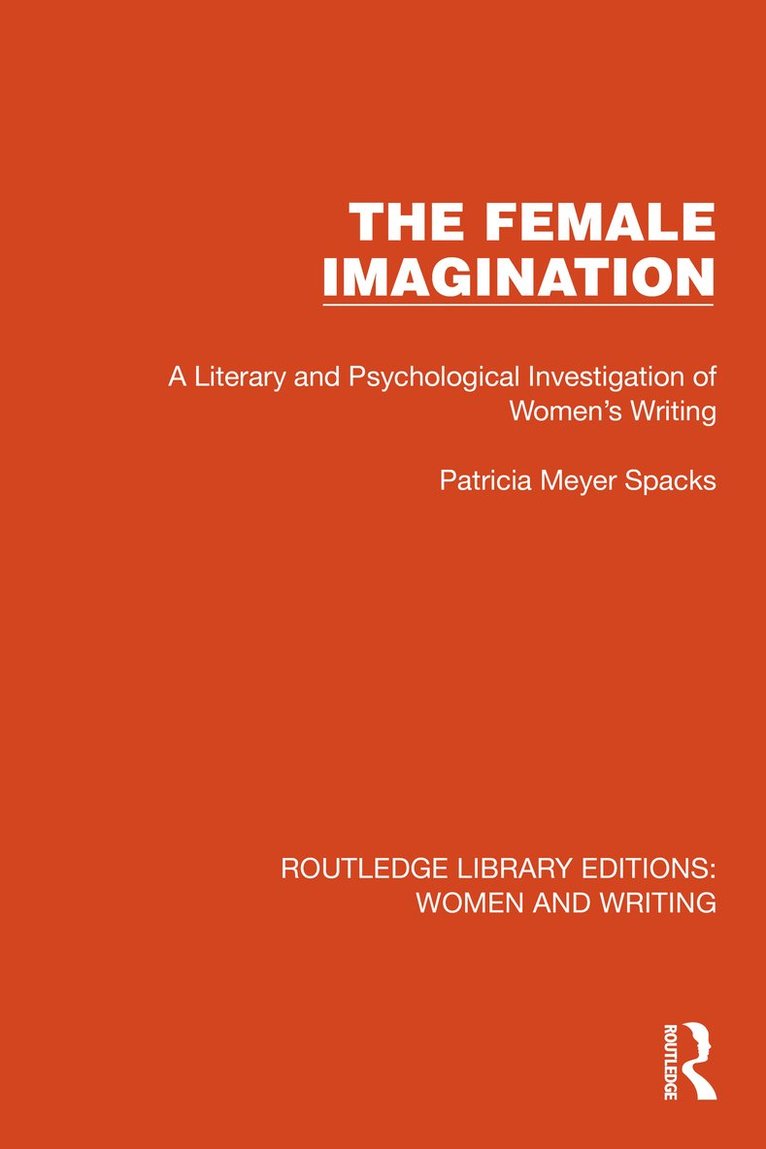 Patricia Meyer Spacks - Female Imagination, Inbunden