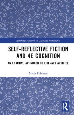 bokomslag Self-Reflective Fiction and 4E Cognition