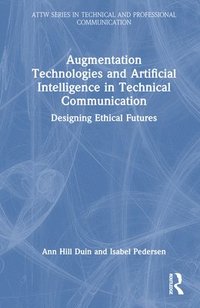 bokomslag Augmentation Technologies and Artificial Intelligence in Technical Communication