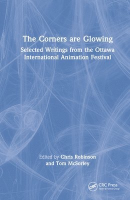 Chris Robinson, Tom McSorley - Corners are Glowing, Inbunden
