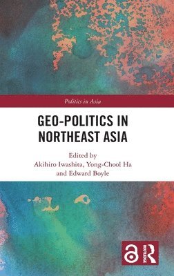 Geo-Politics in Northeast Asia 1