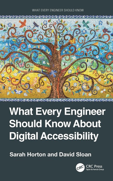 bokomslag What Every Engineer Should Know About Digital Accessibility