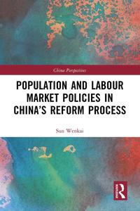 bokomslag Population and Labour Market Policies in China's Reform Process