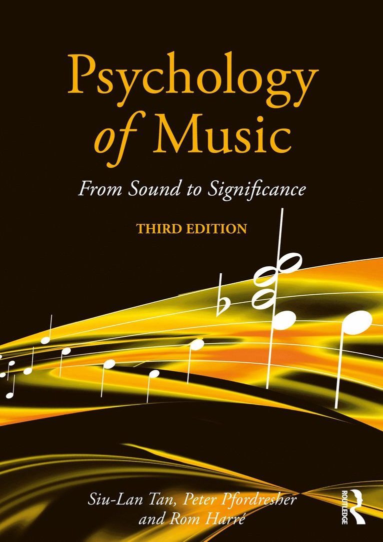 Siu-Lan Tan, Peter Pfordresher, Rom Harré, USA) Tan, Siu-Lan (Kalamazoo College, USA) Pfordresher, Peter (University at Buffalo, the State University of New York, Rom Harre - Psychology of Music, Häftad