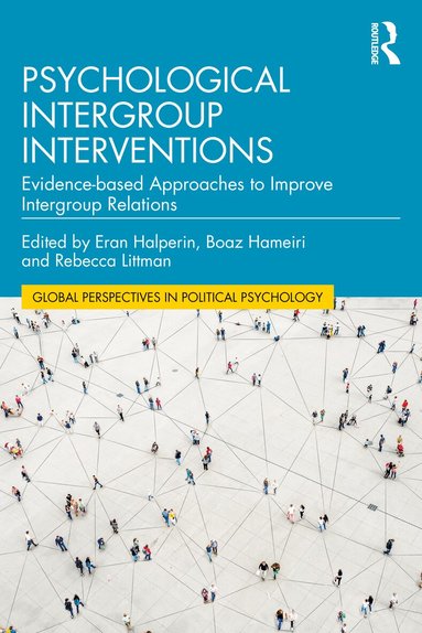 Eran Halperin, Boaz Hameiri, Rebecca Littman - Psychological Intergroup Interventions, Häftad