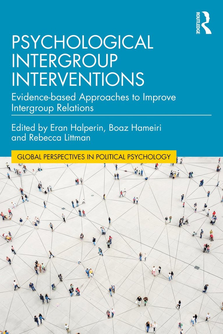 Eran Halperin, Boaz Hameiri, Rebecca Littman - Psychological Intergroup Interventions, Häftad