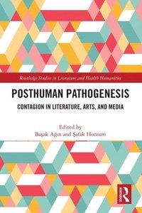 bokomslag Posthuman Pathogenesis