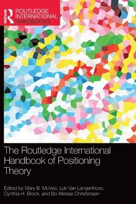 bokomslag The Routledge International Handbook of Positioning Theory
