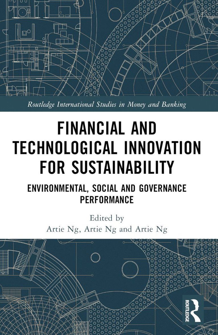 Artie Ng, Jatin Nathwani, Canada) Ng, Artie (University of Waterloo, 200 University Ave W, Waterloo, ON N2L 3G1 - Financial and Technological Innovation for Sustainability, Häftad