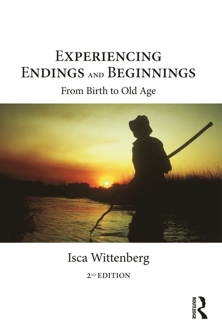 Experiencing Endings and Beginnings